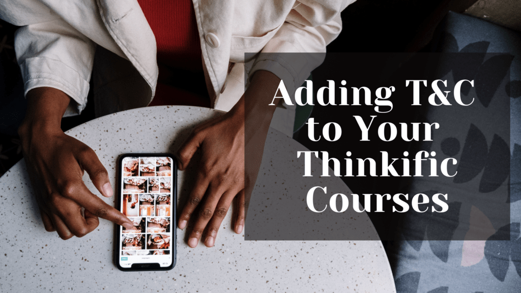 Adding-T&C-to-Your-Thinkific-Courses
