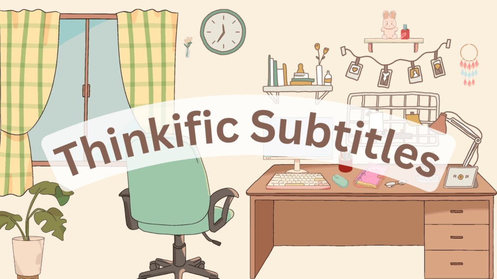 Thinkific-Subtitles