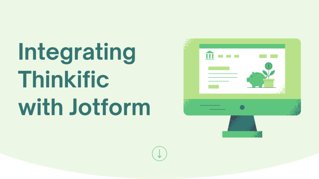 Integrating-Thinkific-with-Jotform
