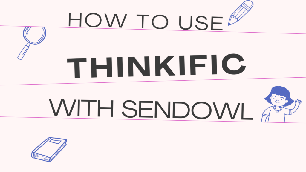 How-to-Use-Thinkific-with-SendOwl