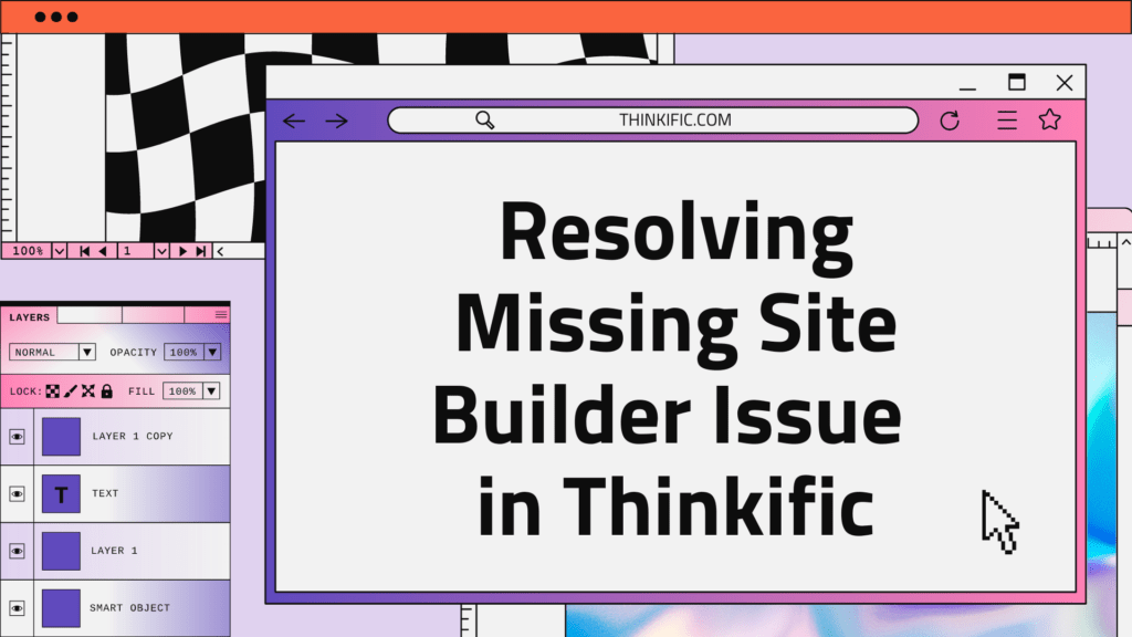 Resolving-Missing-Site-Builder-Issue-in-Thinkific