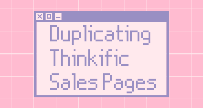 duplicating-thinkific-sales-pages