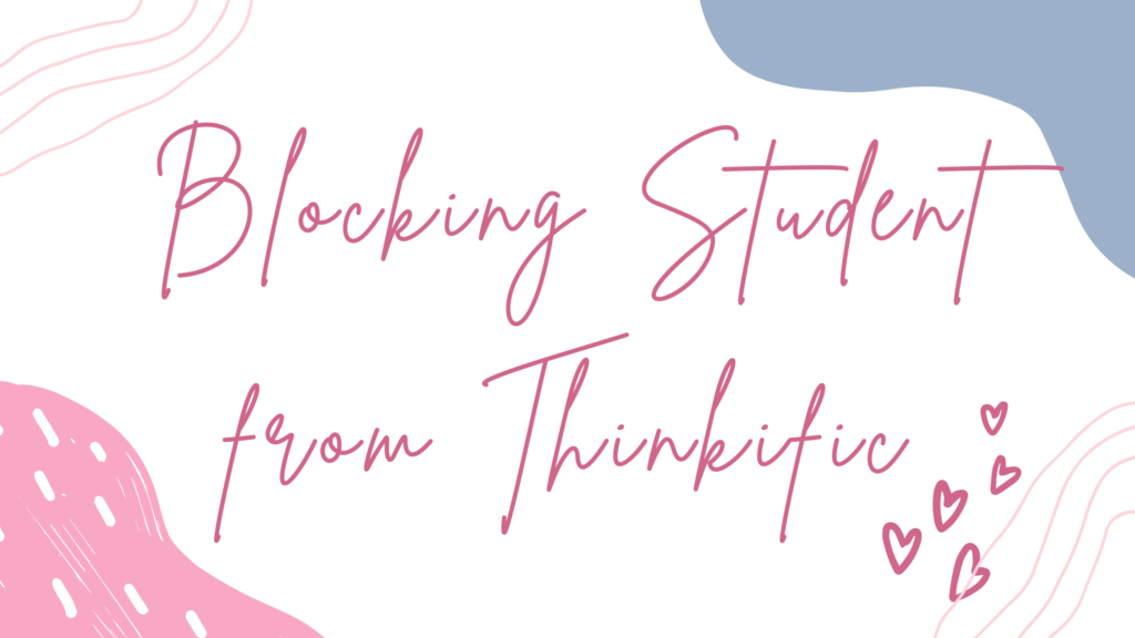 blocking-student-from-thinkific