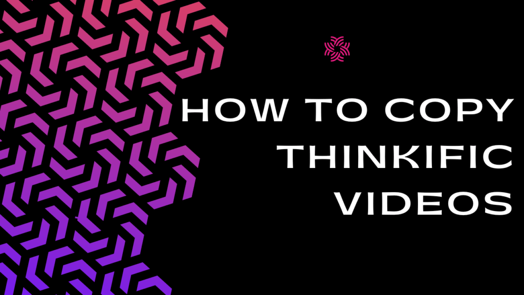 how-to-copy-thinkific-videos