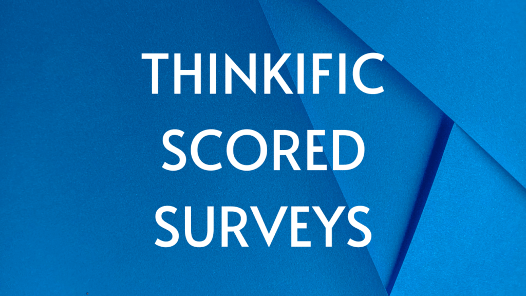 thinkific-scored-surveys