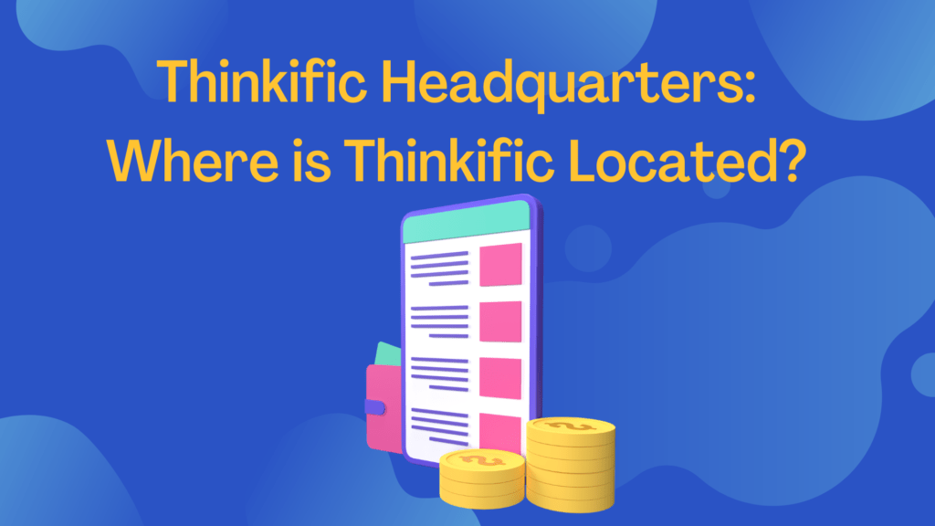thinkific-headquarters-where-is-thinkific-located