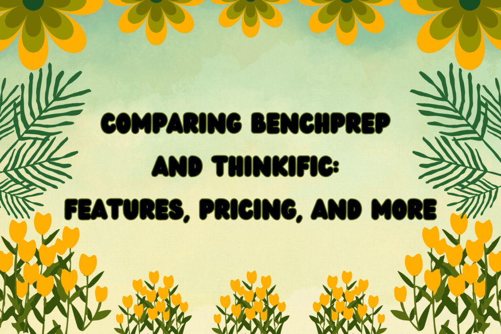 comparing-benchprep-and-thinkific