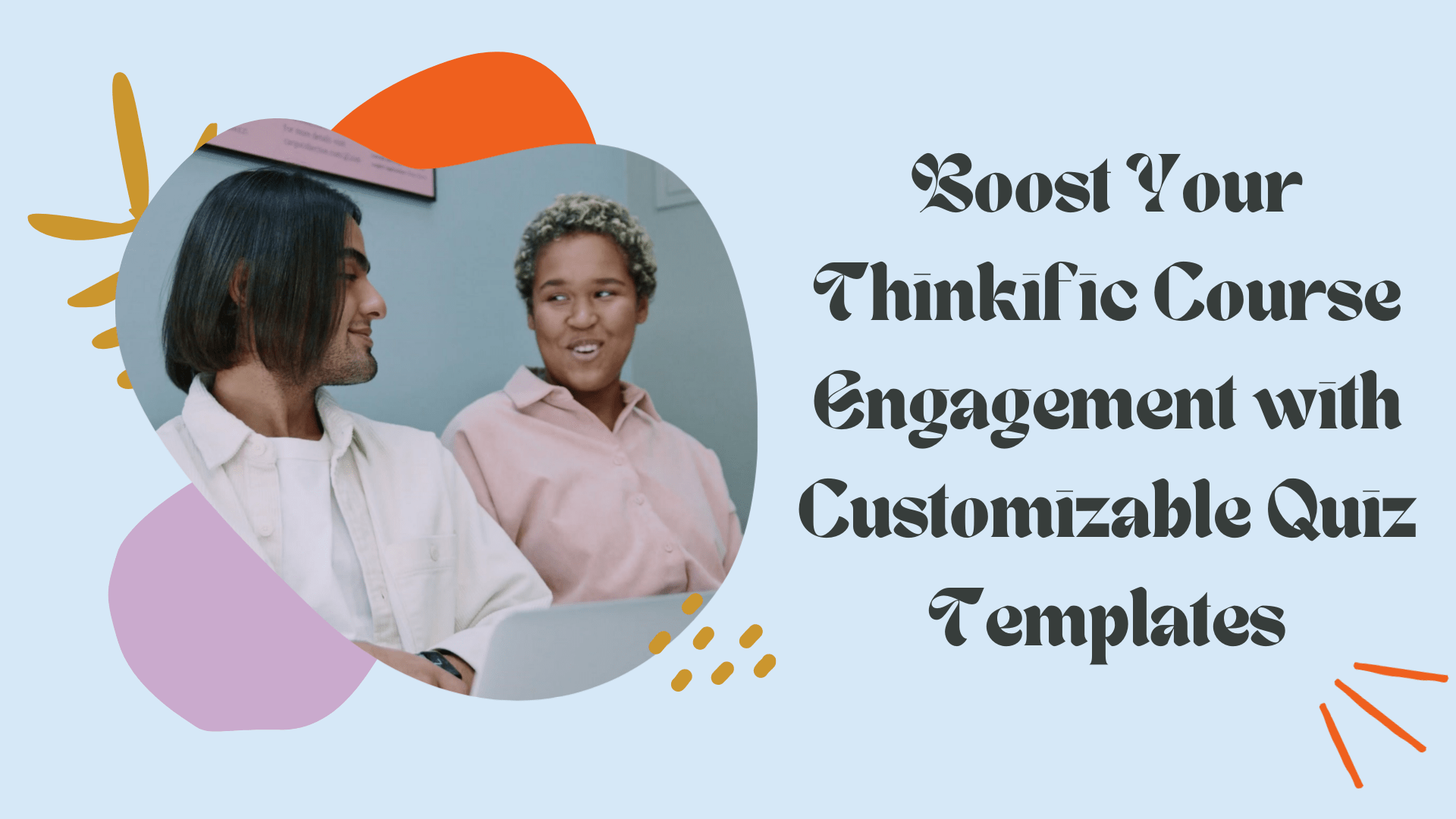 Boost Your Thinkific Course Engagement with Customizable Quiz Templates