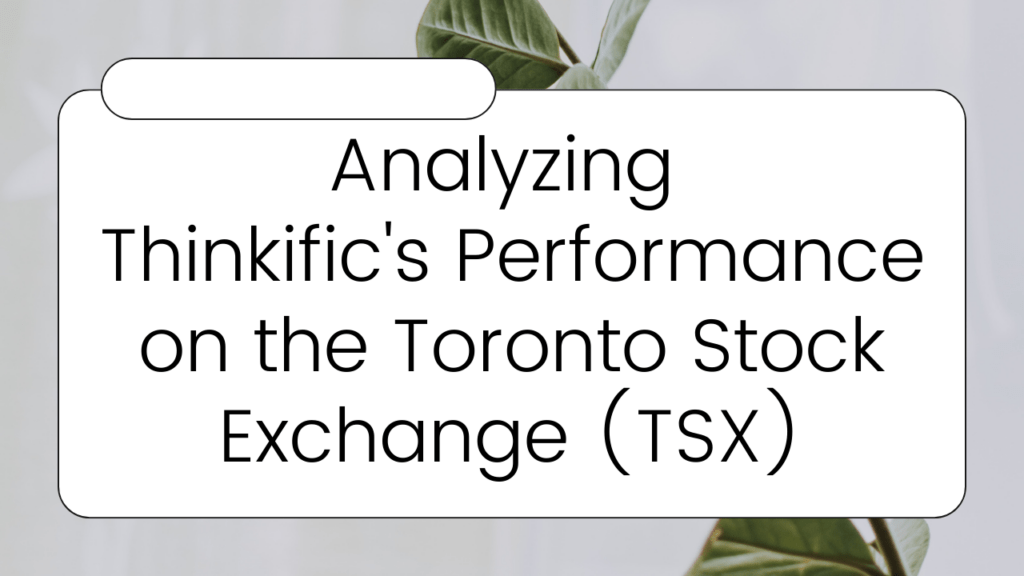analyzing-thinkifics-performance-on-the-toronto-stock-exchange-tsx