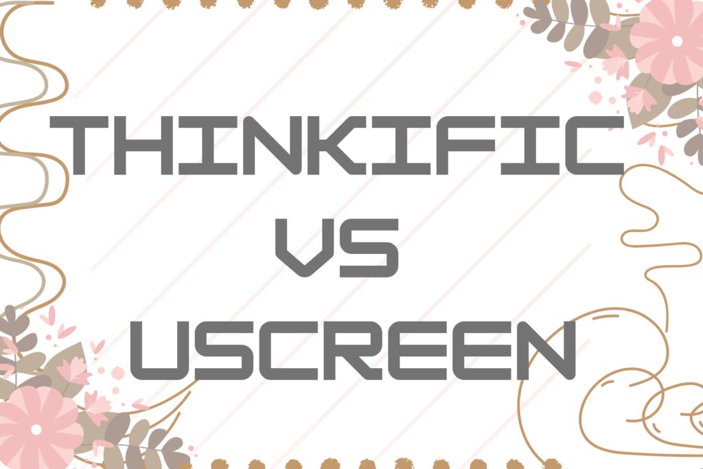 thinkific-vs-uscreen