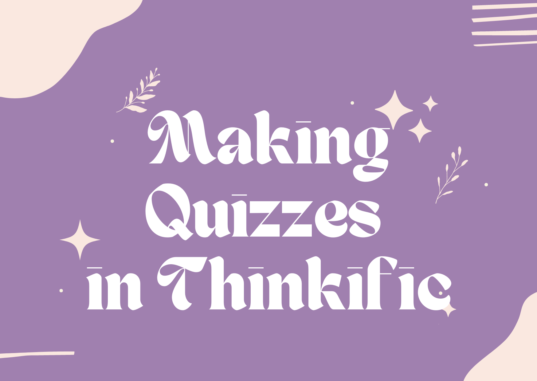 Making Quizzes