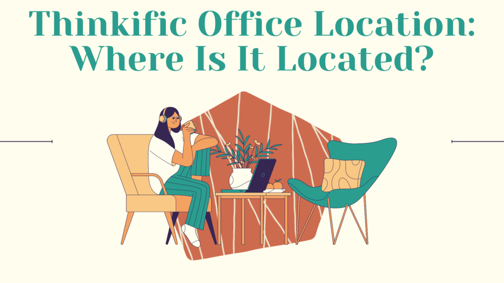 thinkific-office-location-where-is-it-located
