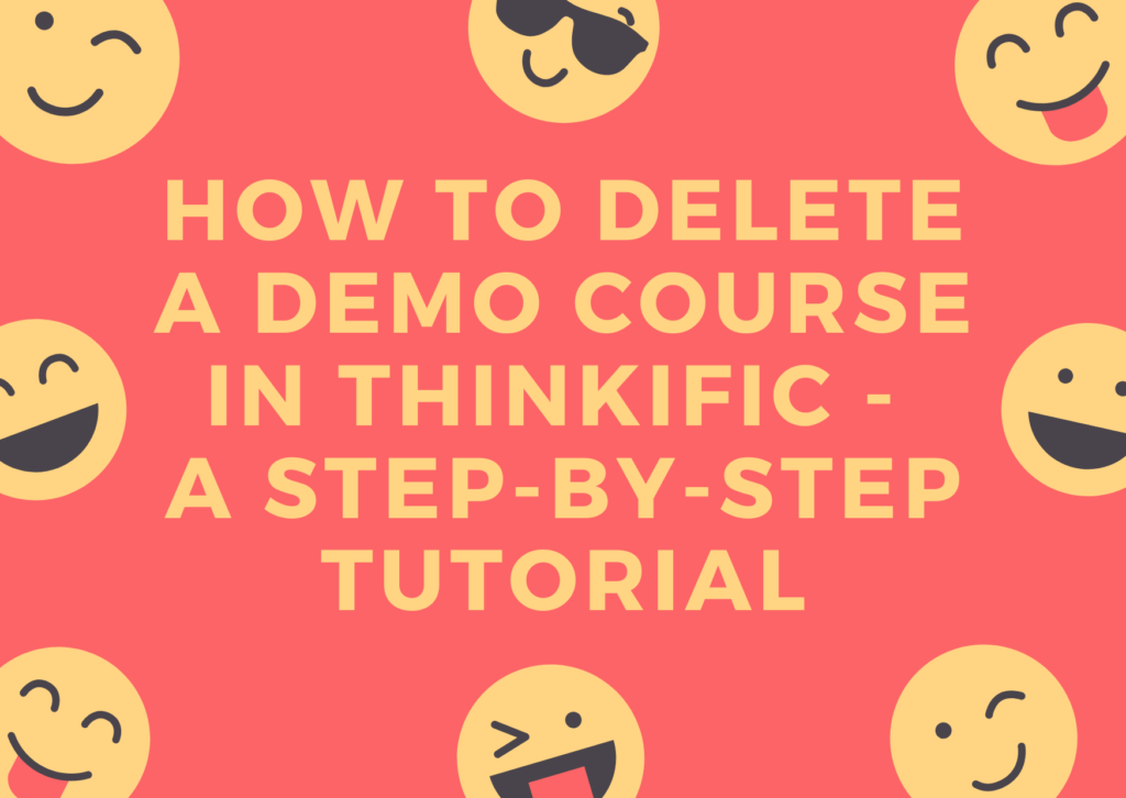 how-to-delete-a-demo-course-in-thinkific-a-step-by-step-tutorial