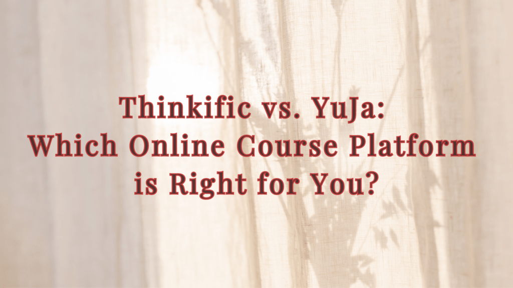 thinkific-vs-yuja-which-online-course-platform-is-right-for-you