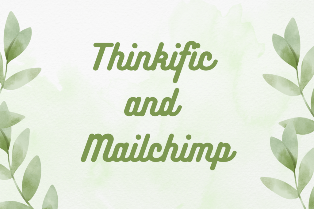thinkific-and-mailchimp