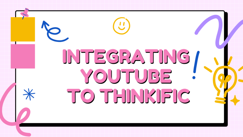 integrating-youtube-to-thinkific