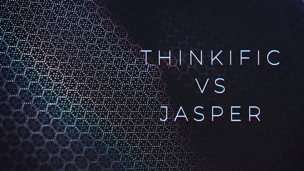 Thinkific vs Jasper