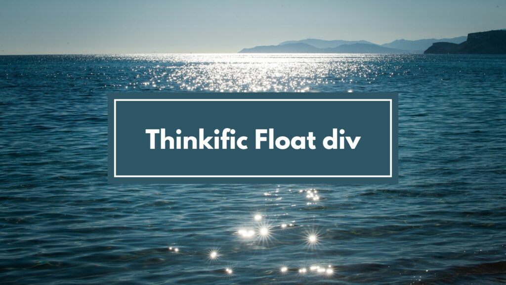 Thinkific Float div