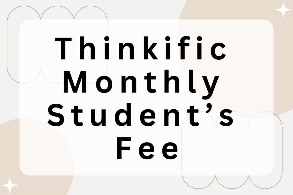 thinkific-monthly-students-fee