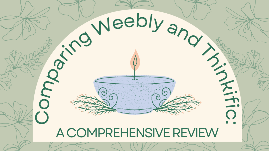 comparing-weebly-and-thinkific-a-comprehensive-review