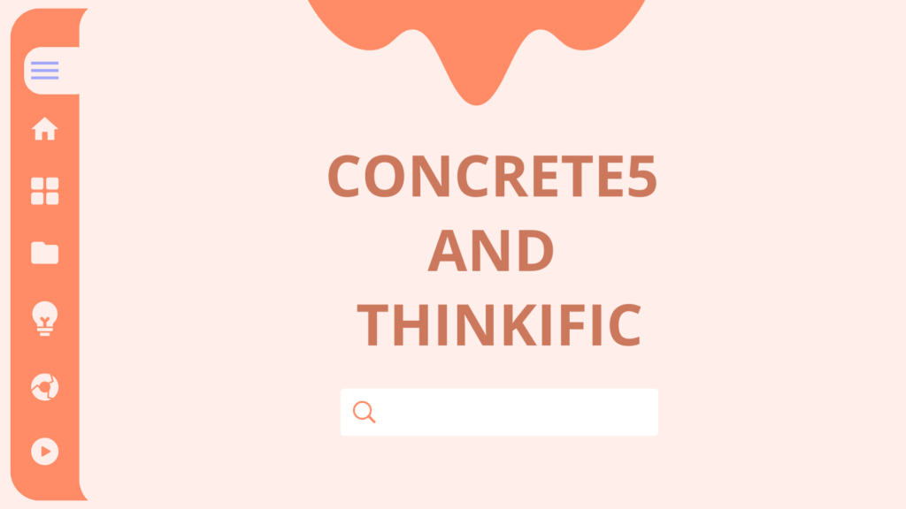 Concrete5 and Thinkific