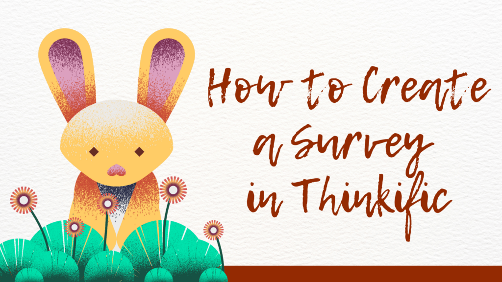 how-to-create-a-survey-in-thinkific
