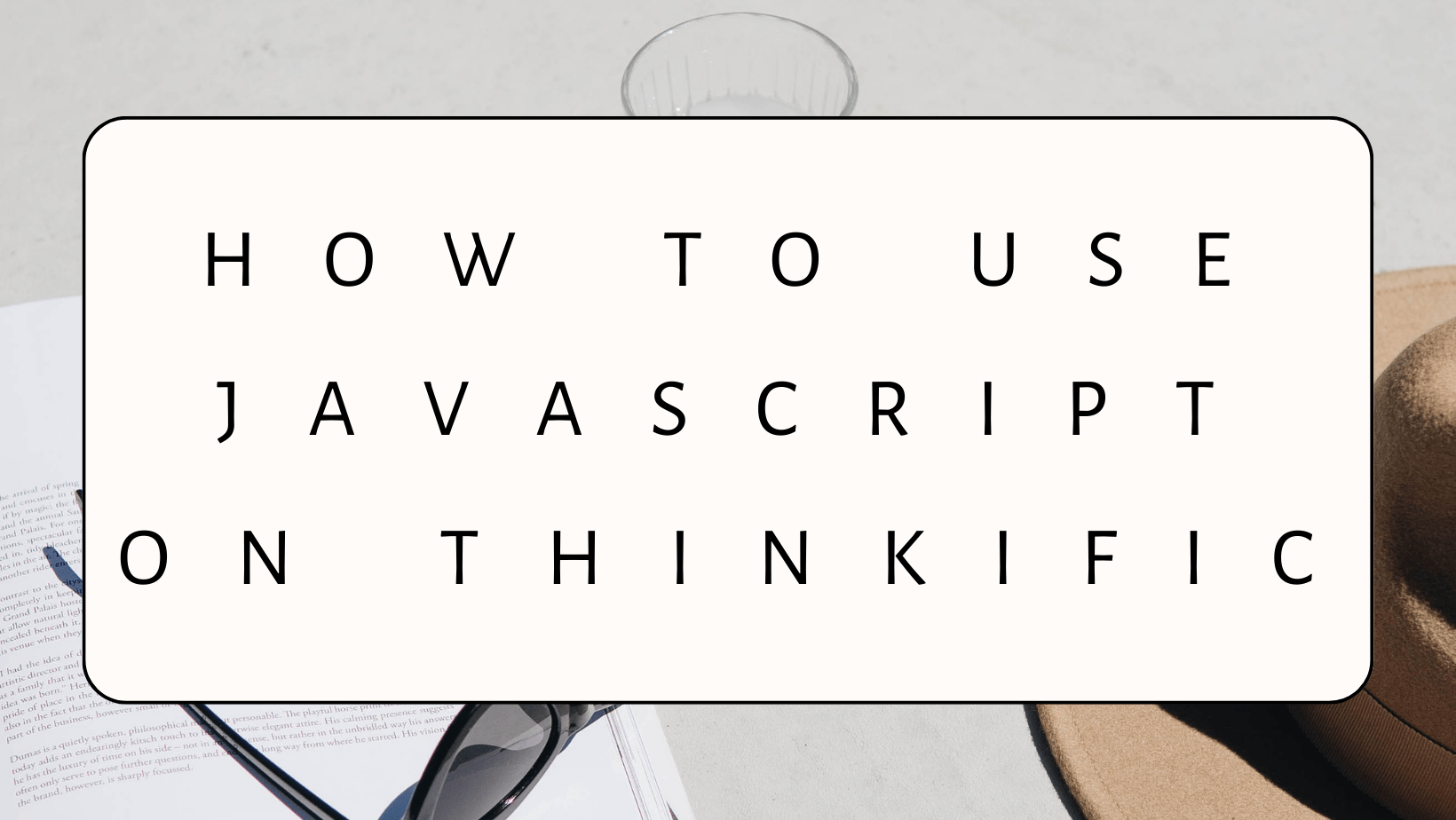 How to Use JavaScript on Thinkific