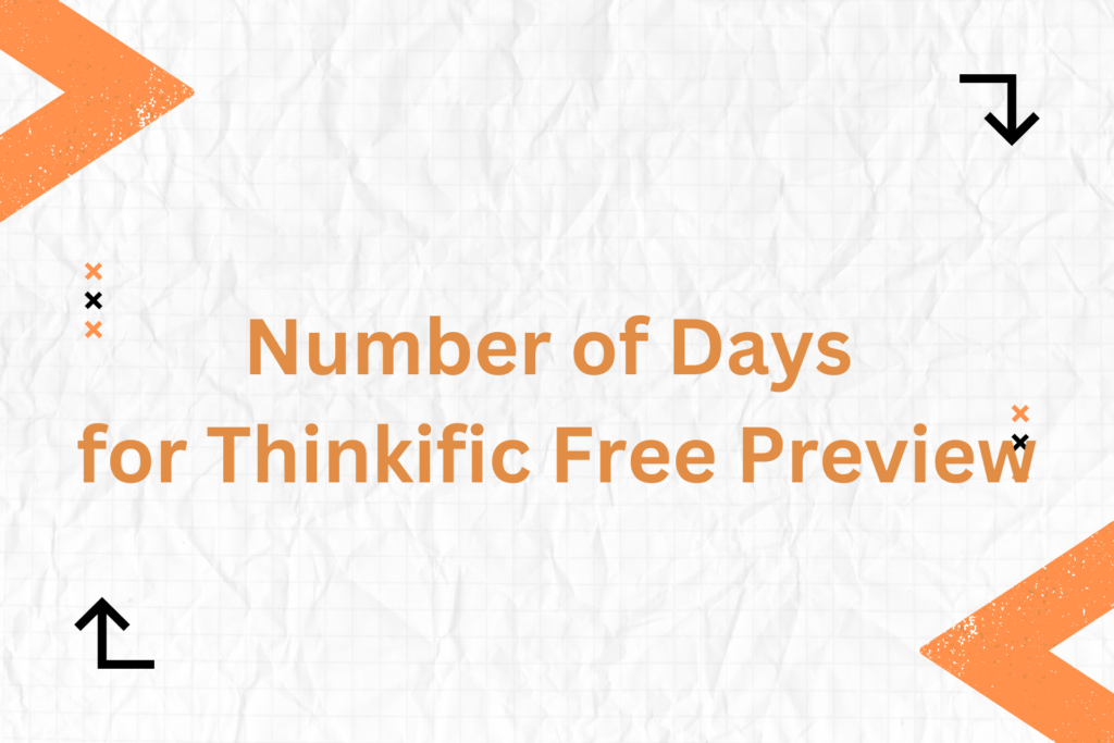 number-of-days-for-thinkific-free-preview